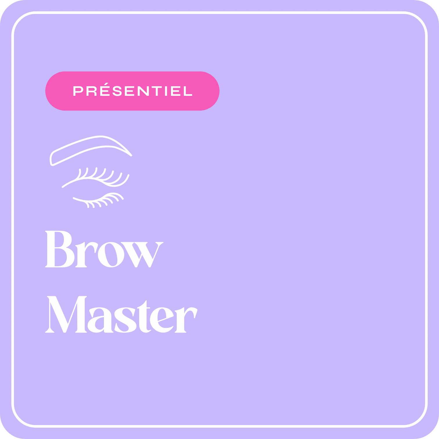 Formation Brow Master